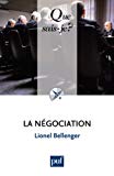 La négociation Lionel Bellenger, ...