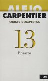 Obras completas, vol. 13 : ensayos ; con 17 fotografías de Paolo Gasparini de Alejo Carpentier