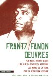 Oeuvres [Texte imprimé] / Frantz Fanon ; avant-propos de la Fondation Frantz Fanon ; préface de Achille Mbembe ; introduction de Magali Besson