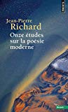 Onze études sur la poésie moderne Jean-Pierre Richard
