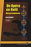 Un opéra en Haïti [Texte imprimé] Maryaj Lenglensou Lucie Hubert ; préface de Jean Métellus