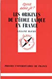 Les origines de l'école laïque en France [Texte imprimé] Liliane Maury,...