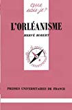 L'orléanisme [Texte imprimé] Hervé Robert,...