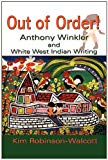 Out of order ! [Texte imprimé] Anthony Winkler and white West Indian writing Kim Robinson-Walcott