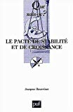 Le pacte de stabilité et de croissance [Texte imprimé] Jacques Bourrinet,...