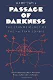 Passage of darkness the ethnobiology of the darkness by Wade Davis