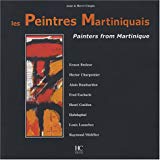 Les peintres martiniquais = Painters from Martinique Ernest Breleur, Hector Charpentier, Alain Dumbardon... Anne & Hervé Chopin ; [trad. par Nikki Meyer] (eng)