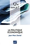 La Politique économique Jean-Marc Daniel