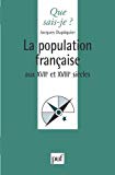 La population française aux XVIIe et XVIIIe siècles Jacques Dupâquier,...