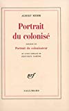 Portrait du colonisé ; (précédé de) Portrait du colonisateur Albert Memmi ; préf. de Jean-Paul Sartre