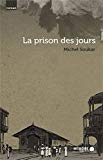 La prison des jours [Texte imprimé] Roman Michel Soukar