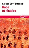 Race et histoire [suivi de] L'Oeuvre de Claude Levi-strauss