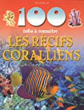 Les récifs coralliens [Texte imprimé] Camilla De la Bedoyere ; consultant, Steve Parker