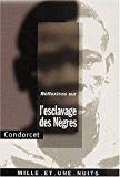 Réflexions sur l'esclavage des Nègres Condorcet