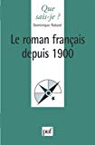 Le roman français depuis 1900 Dominique Rabaté