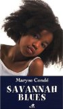 Savannah blues Texte imprimé Maryse Condé