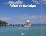 Scènes de Martinique texte et photographies par Jean-Luc Vuillet