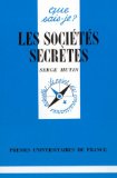 Les sociétés secrètes Serge Hutin,...