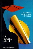 Le Soleil brise roman Francesca Velayoudom Faithful