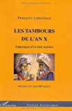 Les tambours de l'an X chronique d'un exil haïtien François Lebouteux ; préf. Jean Métellus