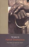 Texaco Patrick Chamoiseau ; translated from the french and creole by Rose-Myriam Réjouis and Val Vinokurov