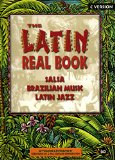 The latin real book The best contemporary & classic salsa, brazilian music, latin jazz sous la dir. de Chuck Sher