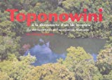 Toponowini [Texte imprimé] à la découverte d'un lac inconnu Daniel Saint-Jean et l'association Alabama