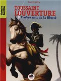 Toussaint Louverture [Texte imprimé] l'arbre noir de la liberté Yves Pinguilly