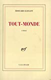 Tout-Monde roman Edouard Glissant.