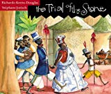 The Trial of the stone a folktale [Texte imprimé] retold by Richardo Keens-Douglas ; illustrated by Stéphane Jorisch