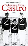 Les trois frères Castro [Texte imprimé] roman