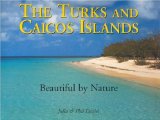 The Turks and Caicos islands beautiful by nature [texte imprimé] Julia and Phil Davies