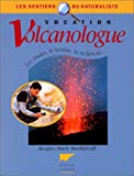 Vocation volcanologue Jacques-Marie Bardintzeff