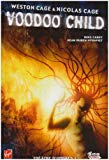 Voodoo child [Texte imprimé] Théâtre d'ombres, 1 Weston Cage, Nicolas Cage