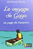 Le voyage de Gaya au pays du lamantin [Texte imprimé] texte Muriel Derivery ; illustrations Cédric Zou
