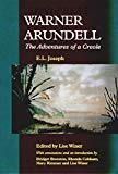 Warner Arundell [Texte imprimé] The adventures of a créole Edward Lanza Joseph