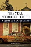 The year before the flood [Texte imprimé] music, murder, and a homecoming in New Orleans a memoir Ned Sublette