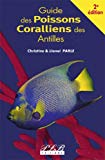 Guide des poissons coralliens des Antilles Christine Parle ; Lionel Parle.