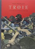 Troie Texte imprimé la guerre toujours recommencée Yvan Pommaux d'après l'"Iliade" d'Homère couleurs de Nicole Pommaux