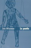 Le pantin Texte imprimé Eva Wiseman traduit de l'anglais (Canada) par Diane Ménard