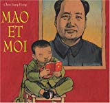 Mao et moi Texte imprimé le petit garde rouge Chen Jiang hong