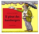Il pleut des hamburgers Texte imprimé texte de Judi Barrett illustrations de Ron Barrett