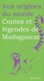 Contes et légendes de Madagascar Texte imprimé réunis par Galina Kabakova illustrations de Zusanna Celej