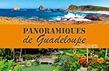 Panoramiques de Guadeloupe Texte imprimé textes, Yves Moatty photographies, Roland Benard