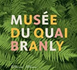Musée du quai Branly Texte imprimé [textes de Michel Daubert]