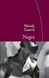 Negra Texte imprimé roman Wendy Guerra traduit de l'espagnol (Cuba) par Marianne Millon