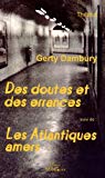 Des doutes et des errances Texte imprimé suivi de Les Atlantiques amers Gerty Dambury