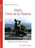 Haïti, l'état de la Nation Texte imprimé Wiener Kerns Fleurimond présentation Dr Antoine Fritz Pierre,...