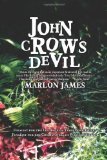 John Crow's devil [Texte imprimé] Marlon James.