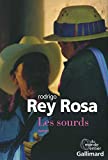 Les sourds [Texte imprimé] roman Rodrigo Rey Rosa;Traduit de l'espagnol par Alba-Marina Escalon